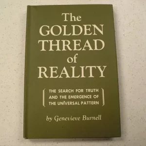 THE GOLDEN THREAD OF REALITY